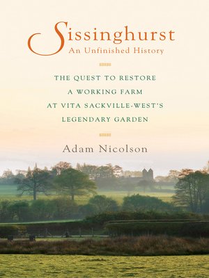 cover image of Sissinghurst, An Unfinished History